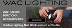 WAC Lighting | Outdoor Lighting Webinar